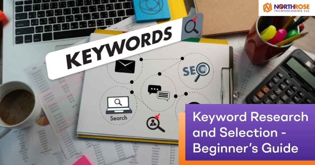 Keyword Research and Selection - Beginner’s Guide