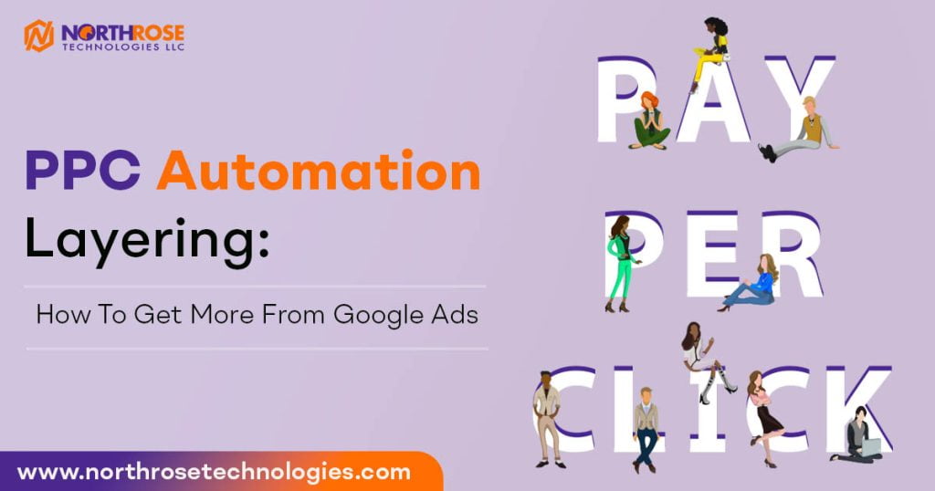 PPC-Automation-Layering-How-To-Get-More-From-Google-Ads