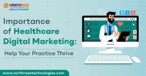 Importance-of-Healthcare-Digital-Marketing-Help-Your-Practice-Thrive