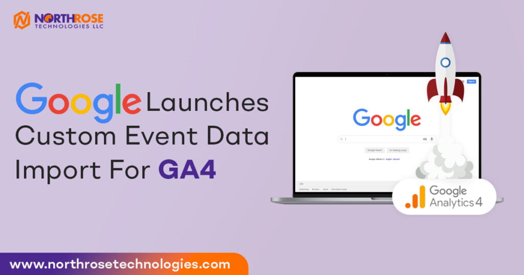 Google-Launches-Custom-Event-Data-Import-For-GA4