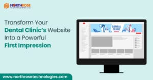 Transform-Your-Dental-Clinics-Website-Into-a-Powerful-First-Impression